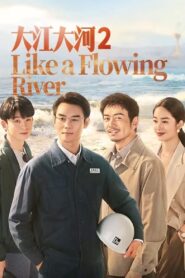 Like a Flowing River: Season 2